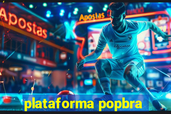 plataforma popbra